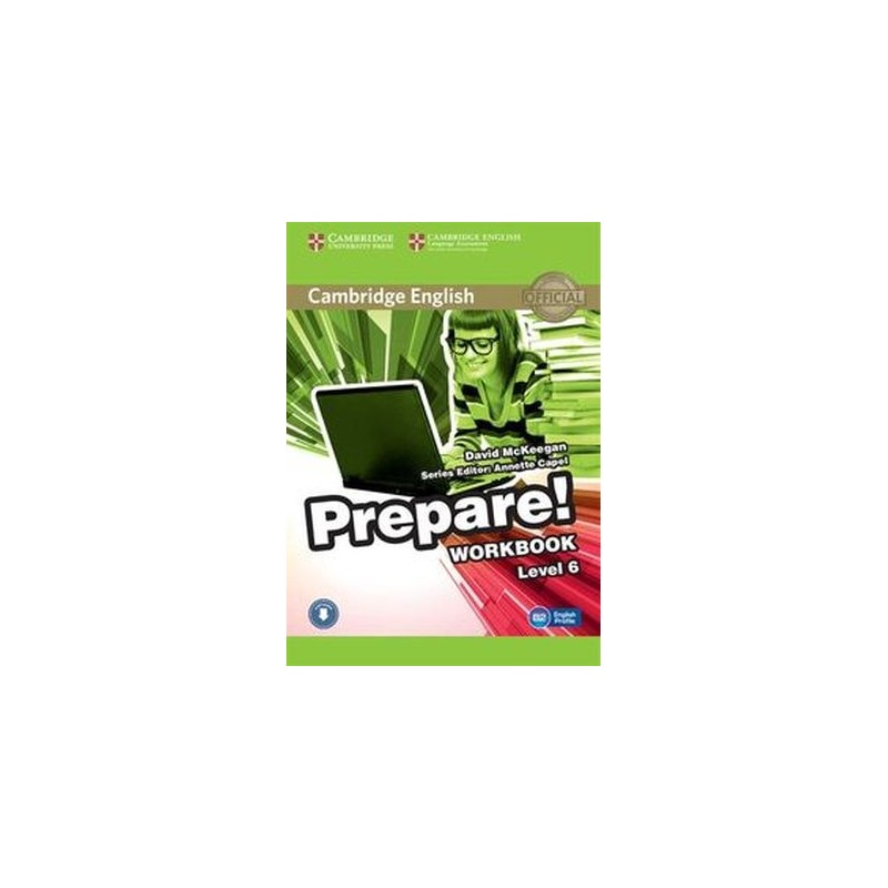 CAMBRIDGE ENGLISH PREPARE! 6 WORKBOOK