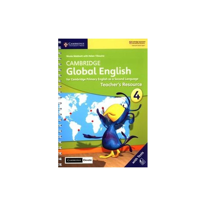 CAMBRIDGE GLOBAL ENGLISH 4 TEACHERS RESOURCE WITH CAMBRIDGE ELEVATE