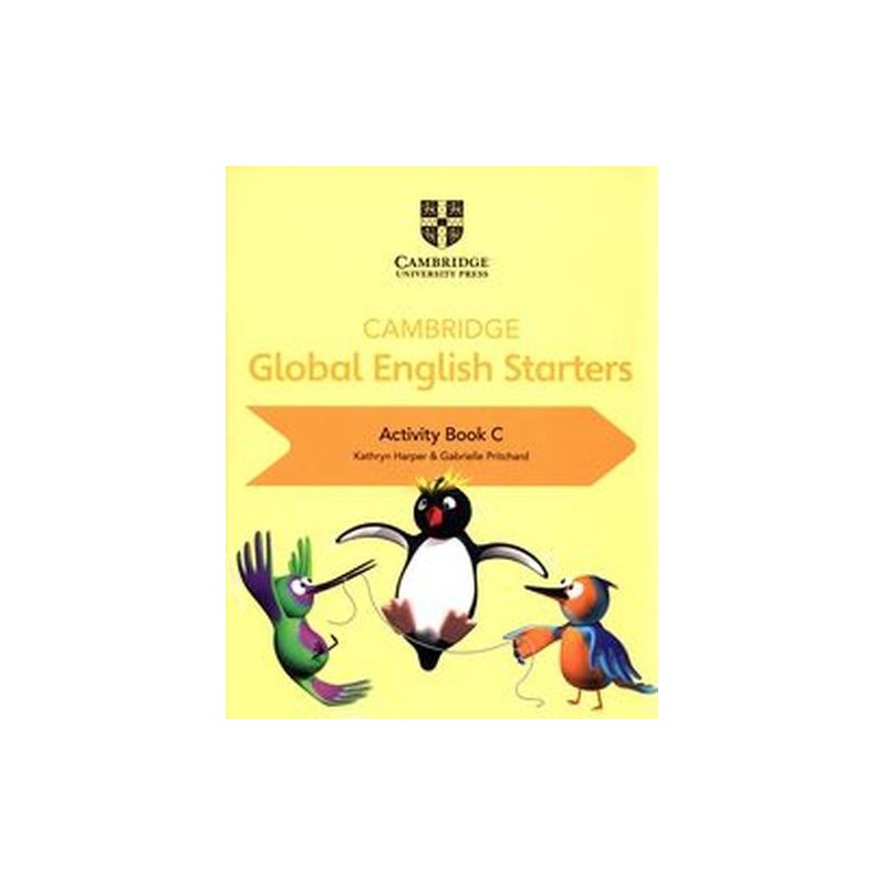 CAMBRIDGE GLOBAL ENGLISH STARTERS ACTIVITY BOOK C