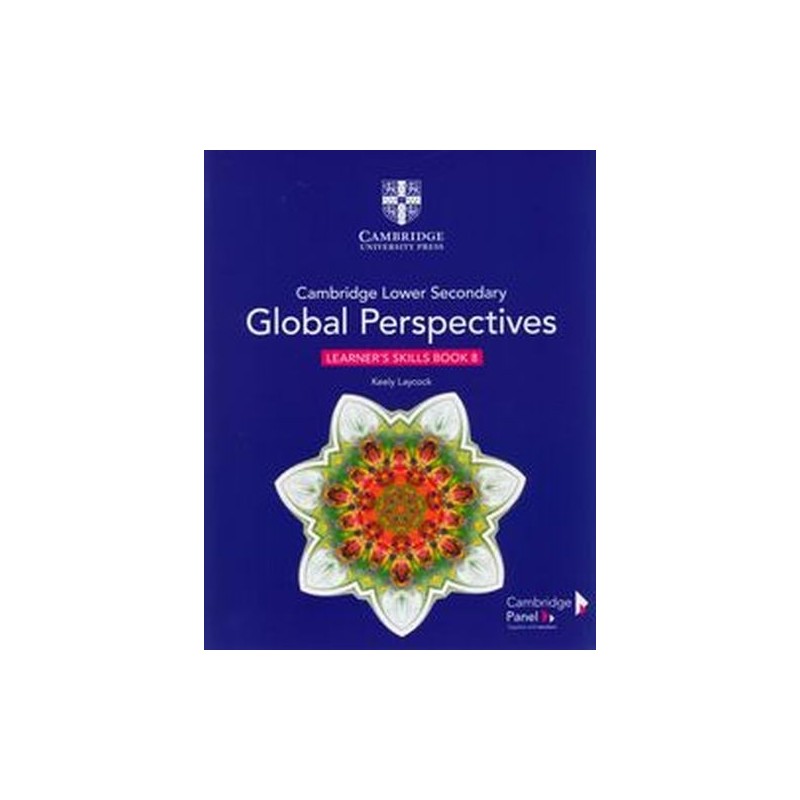 CAMBRIDGE LOWER SECONDARY GLOBAL PERSPECTIVES STAGE 8 LEARNERS SKILLS BOOK