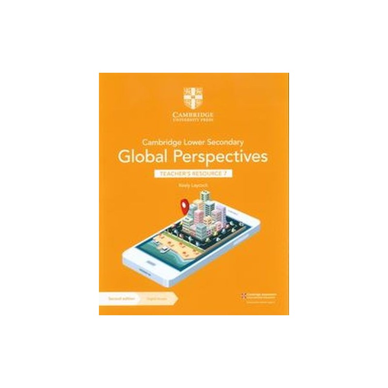 CAMBRIDGE LOWER SECONDARY GLOBAL PERSPECTIVES TEACHERS RESOURCE 7 WITH DIGITAL ACCESS