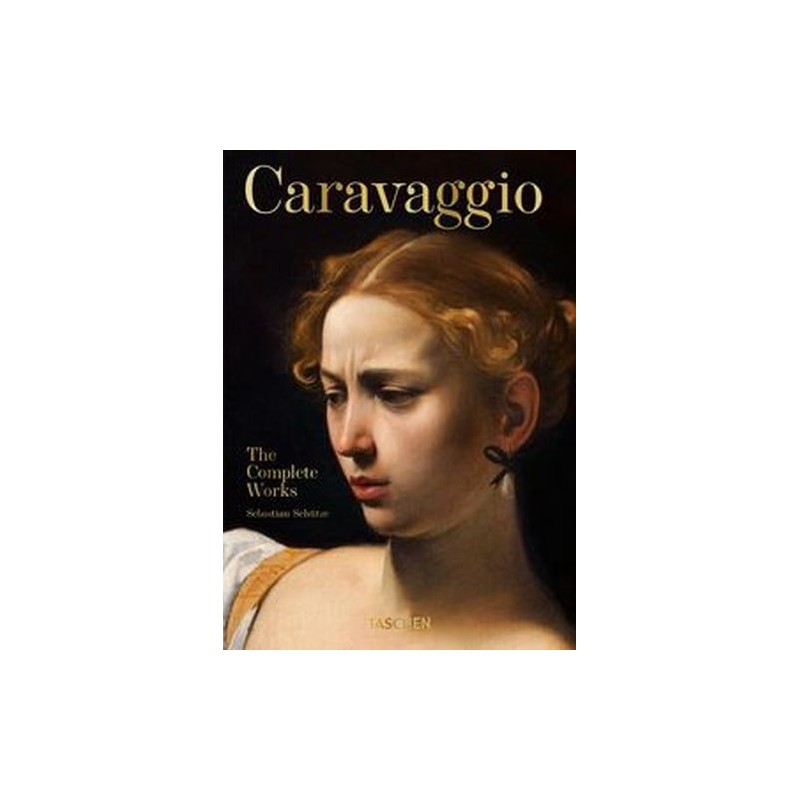 CARAVAGGIO. THE COMPLETE WORKS