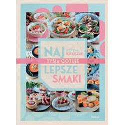 NAJLEPSZE SMAKI. TYSIA GOTUJE