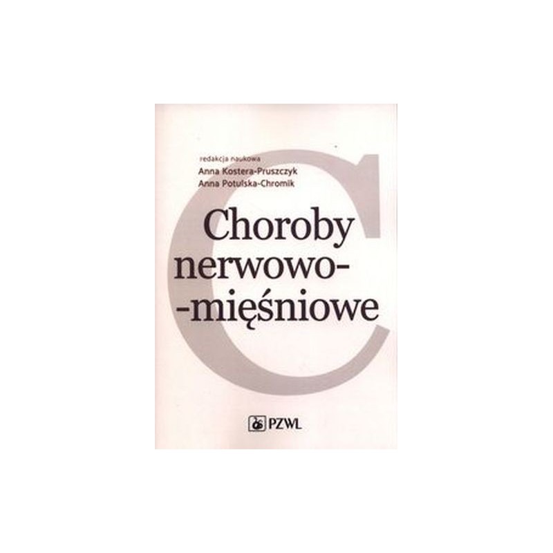 CHOROBY NERWOWO-MIĘŚNIOWE