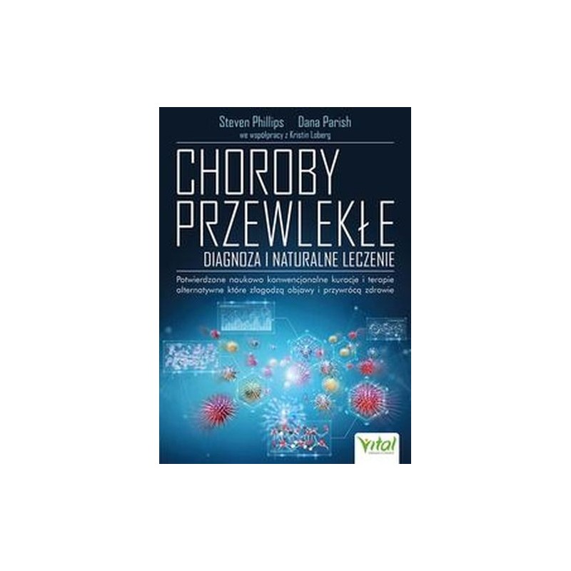 CHOROBY PRZEWLEKŁE DIAGNOZA I NATURALNE LECZENIE