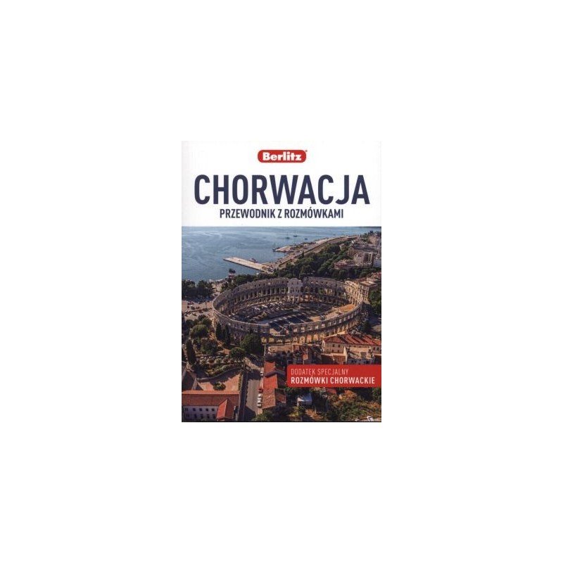 CHORWACJA PRZEWODNIK Z ROZMÓWKAMI