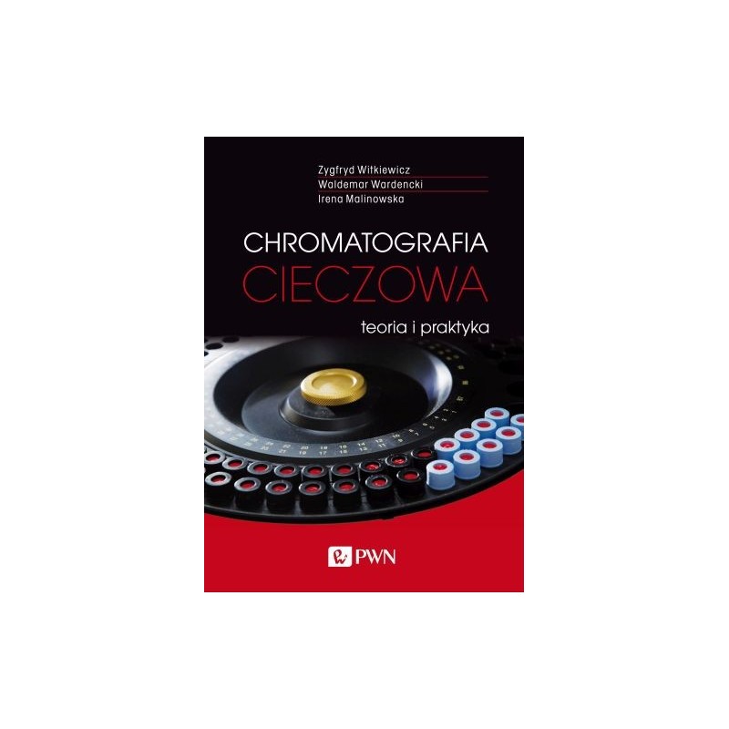 CHROMATOGRAFIA CIECZOWA TEORIA I PRAKTYKA