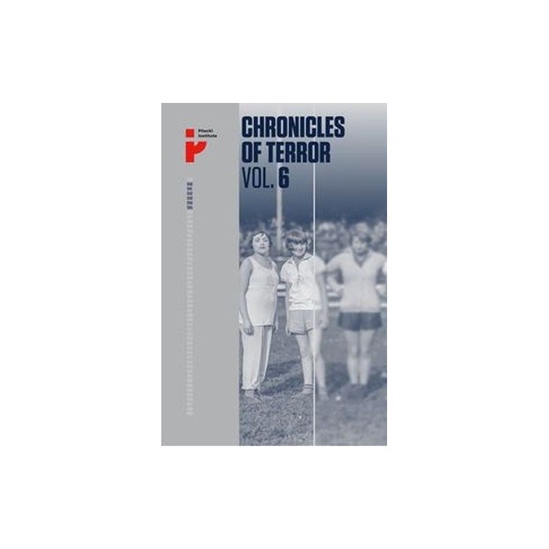 CHRONICLES OF TERROR VOL 6 AUSCHWITZ-BIRKENAU THE FATE OF WOMEN AND CHILDREN