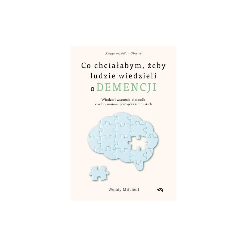 CO CHCIAŁABYM,ŻEBY LUDZIE WIEDZIELI O DEMENCJI