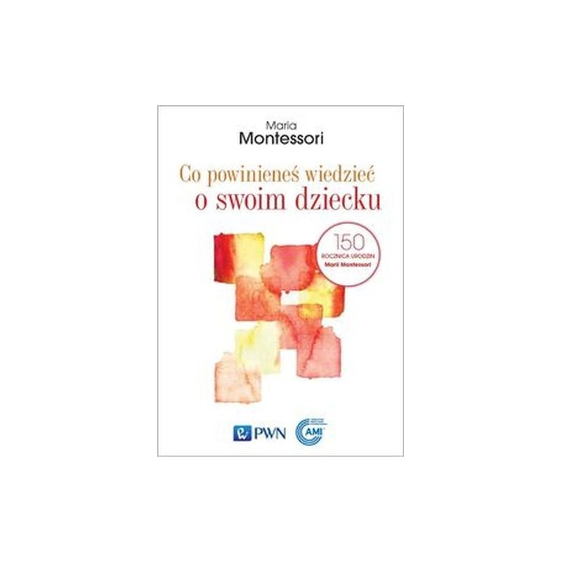 CO POWINIENEŚ WIEDZIEĆ O SWOIM DZIECKU