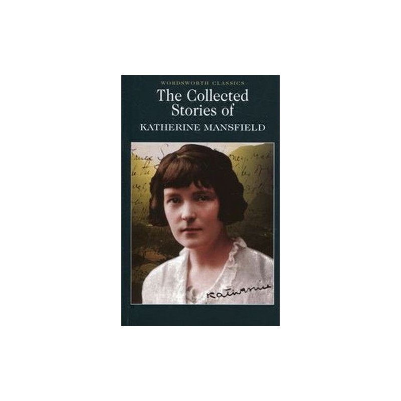 COLLECTED STORIES OF KATHERINE MANSFIELD