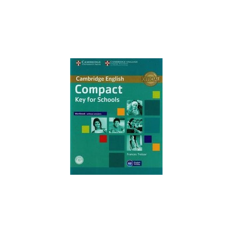 COMPACT KEY FOR SCHOOLS WORKBOOK WITHOUT ANSWERS + CD