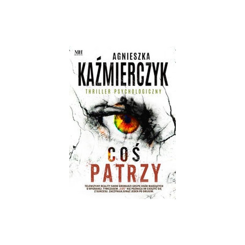 COŚ PATRZY