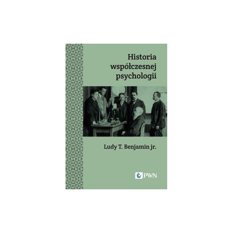 HISTORIA WSPÓŁCZESNEJ PSYCHOLOGII