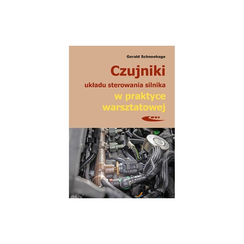 CZUJNIKI UKŁADU STEROWANIA SILNIKA W PRAKTYCE WARSZTATOWEJ.