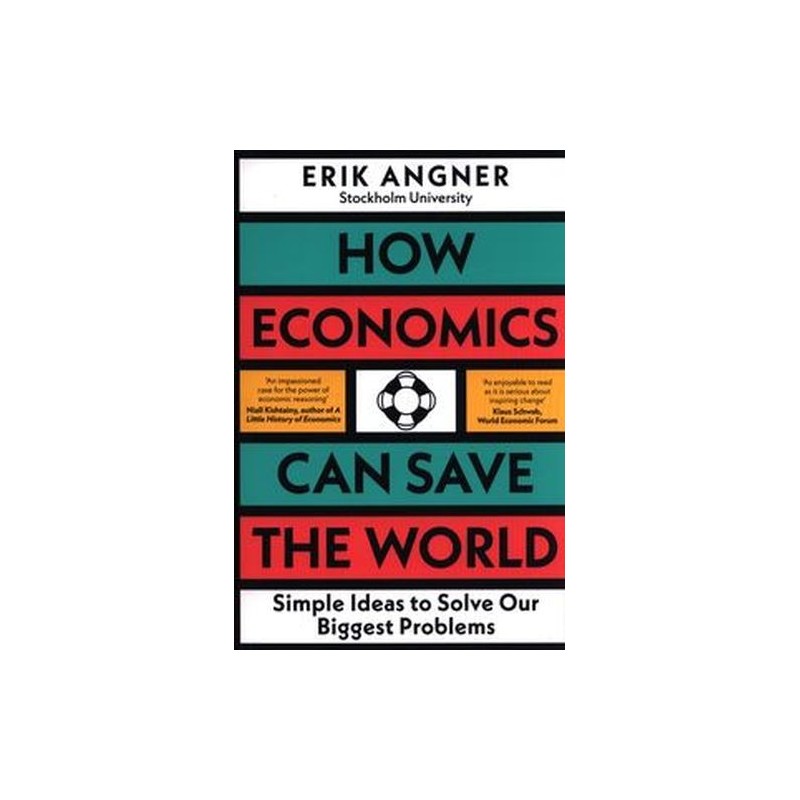 HOW ECONOMICS CAN SAVE THE WORLD