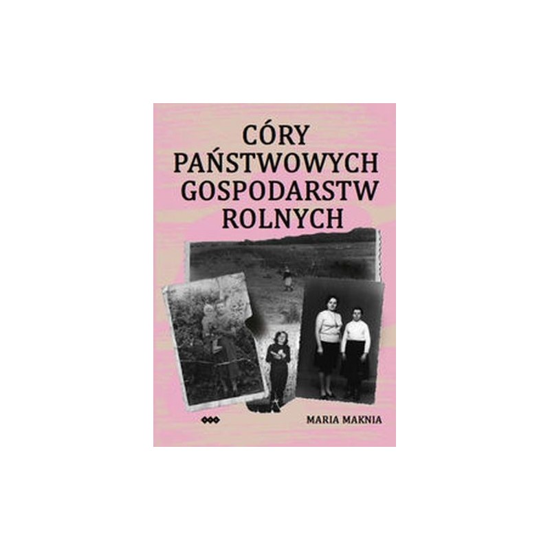 CÓRY PAŃSTWOWYCH GOSPODARSTW ROLNYCH