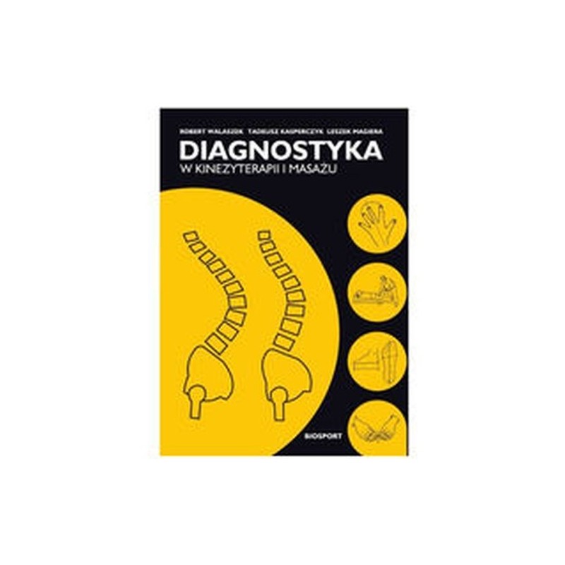 DIAGNOSTYKA W KINEZYTERAPII I MASAŻU