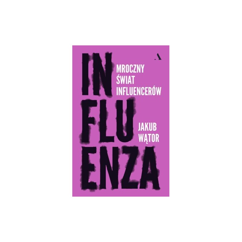 INFLUENZA. MROCZNY ŚWIAT INFLUENCERÓW