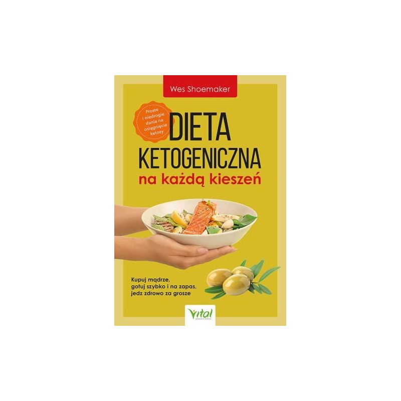 DIETA KETOGENICZNA NA KAŻDĄ KIESZEŃ