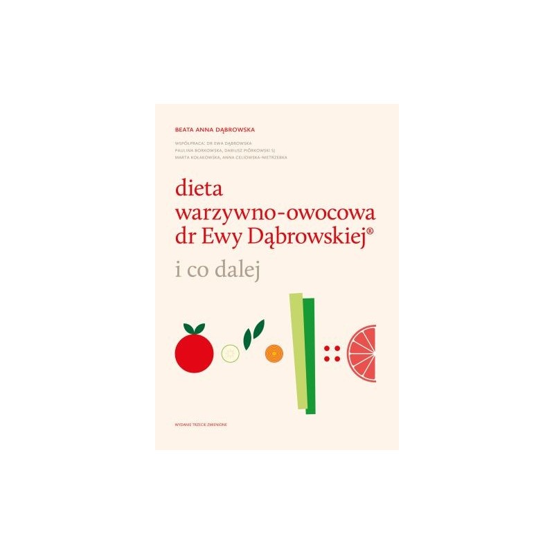 DIETA WARZYWNO-OWOCOWA DR EWY DĄBROWSKIEJ I CO DALEJ WYD. 2023