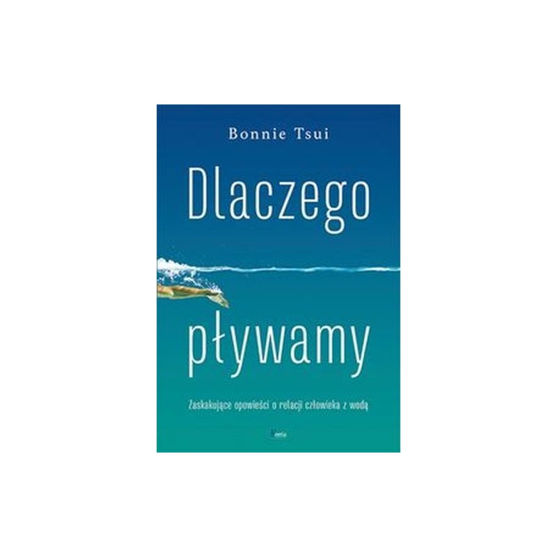 DLACZEGO PŁYWAMY