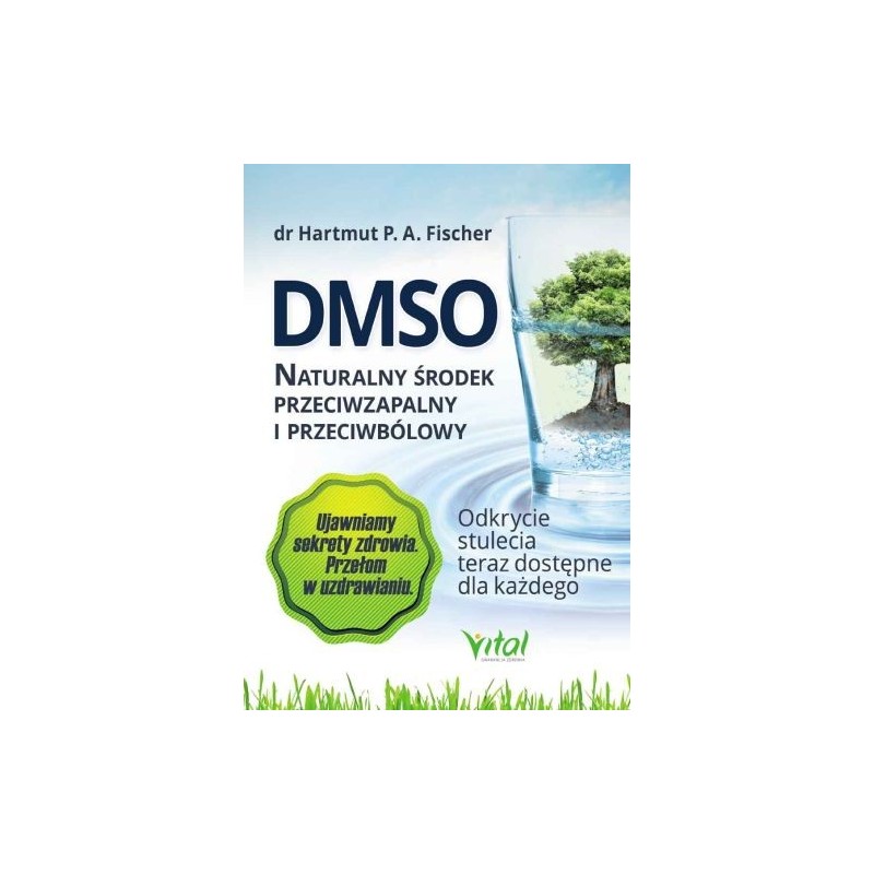 DMSO NATURALNY ŚRODEK PRZECIWZAPALNY I PRZECIWBÓLOWY