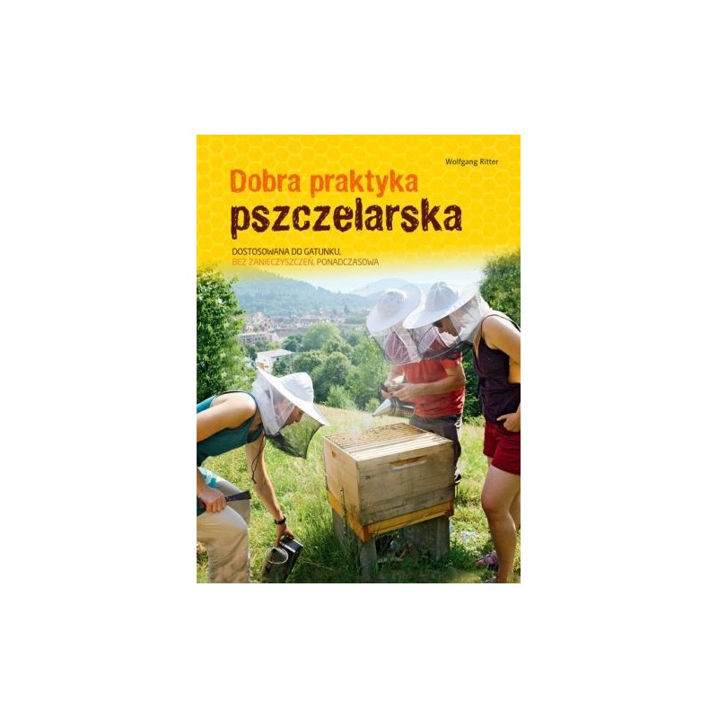 DOBRA PRAKTYKA PSZCZELARSKA