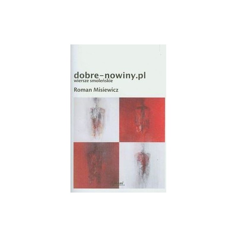 DOBRE - NOWINY.PL  WIERSZE SMOLEŃSKIE