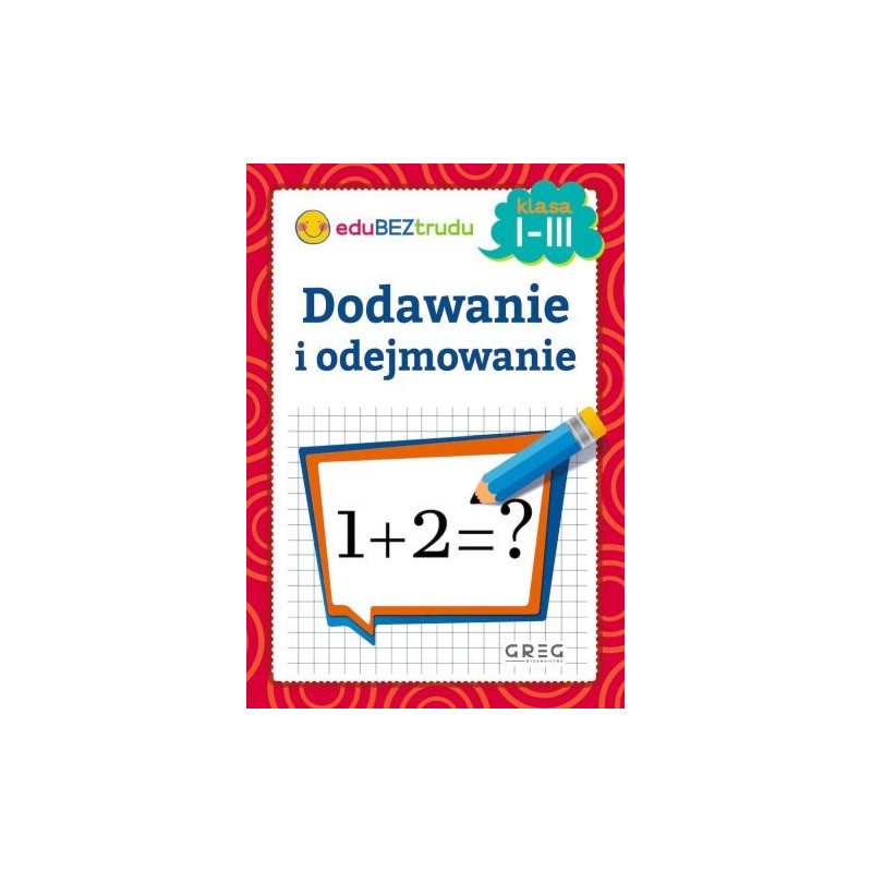 DODAWANIE I ODEJMOWANIE KLASY 1-3