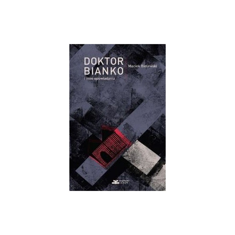 DOKTOR BIANKO I INNE OPOWIADANIA