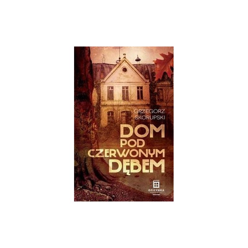 DOM POD CZERWONYM DĘBEM