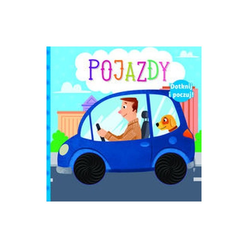 DOTKNIJ I POCZUJ POJAZDY