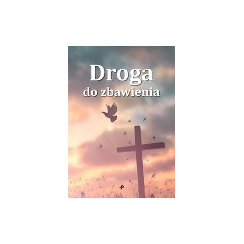 DROGA DO ZBAWIENIA