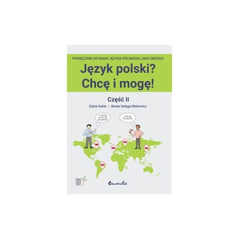 JĘZYK POLSKI? CHCĘ I MOGĘ! CZĘŚĆ II: A1+