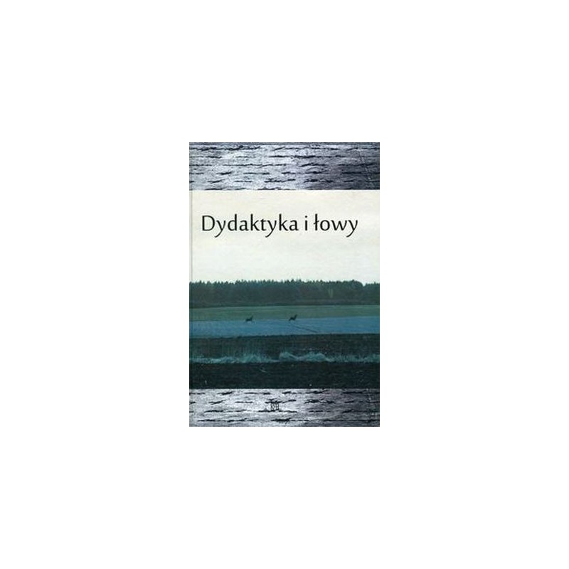 DYDAKTYKA I ŁOWY