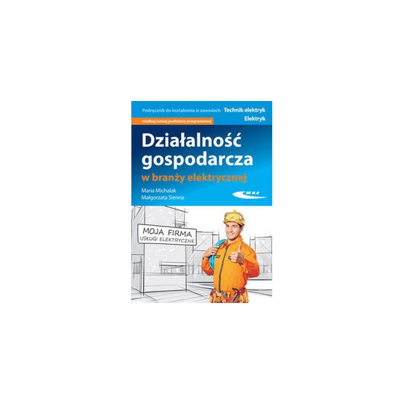 DZIAŁALNOŚĆ GOSPODARCZA W BRANŻY ELEKTRYCZNEJ