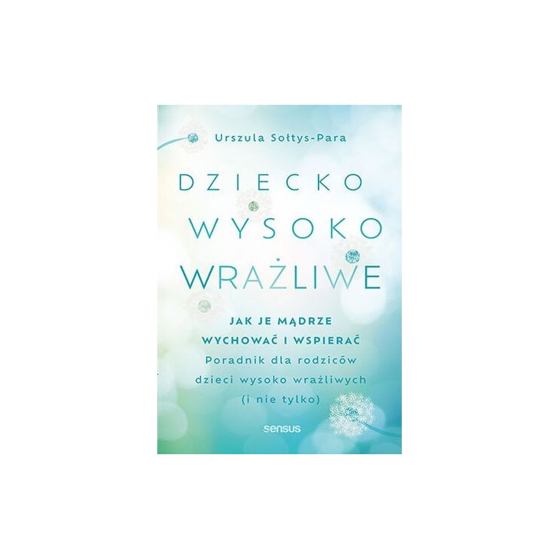 DZIECKO WYSOKO WRAŻLIWE