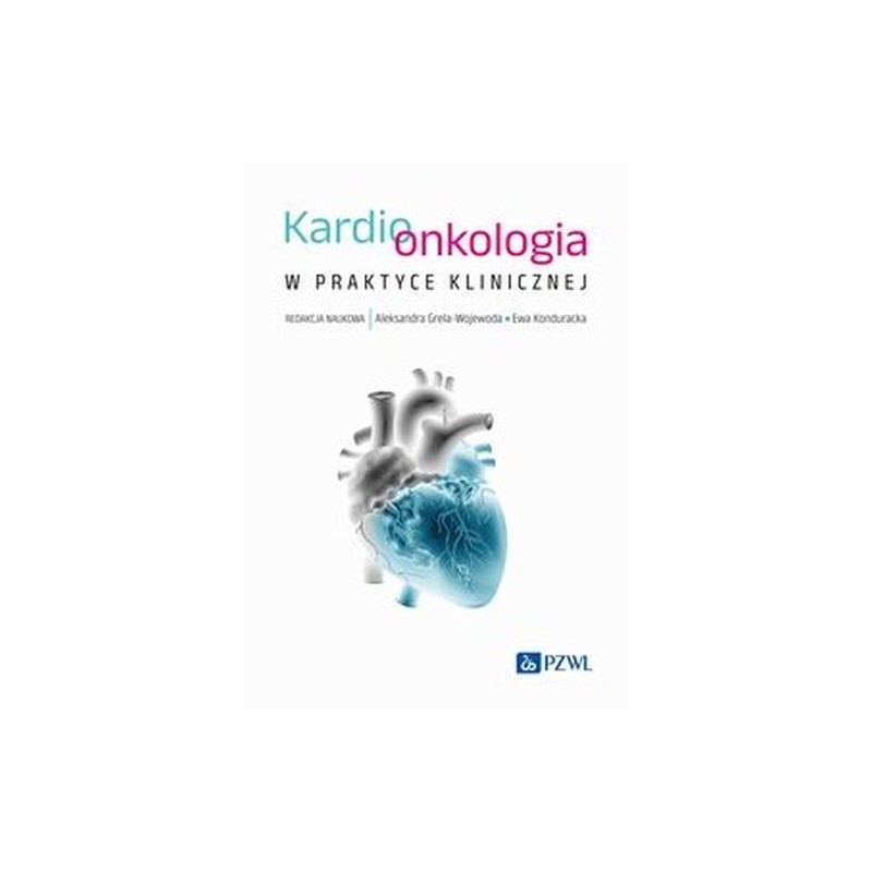 KARDIOONKOLOGIA W PRAKTYCE KLINICZNEJ