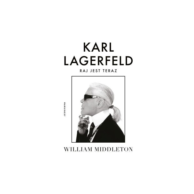 KARL LAGERFELD. RAJ JEST TERAZ