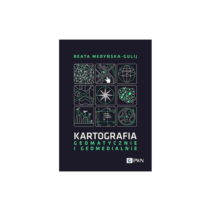 KARTOGRAFIA - GEOMATYCZNIE I GEOMEDIALNIE