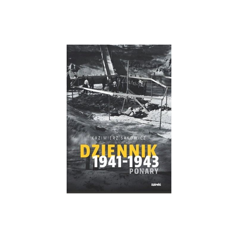 DZIENNIK 1941-1943. PONARY