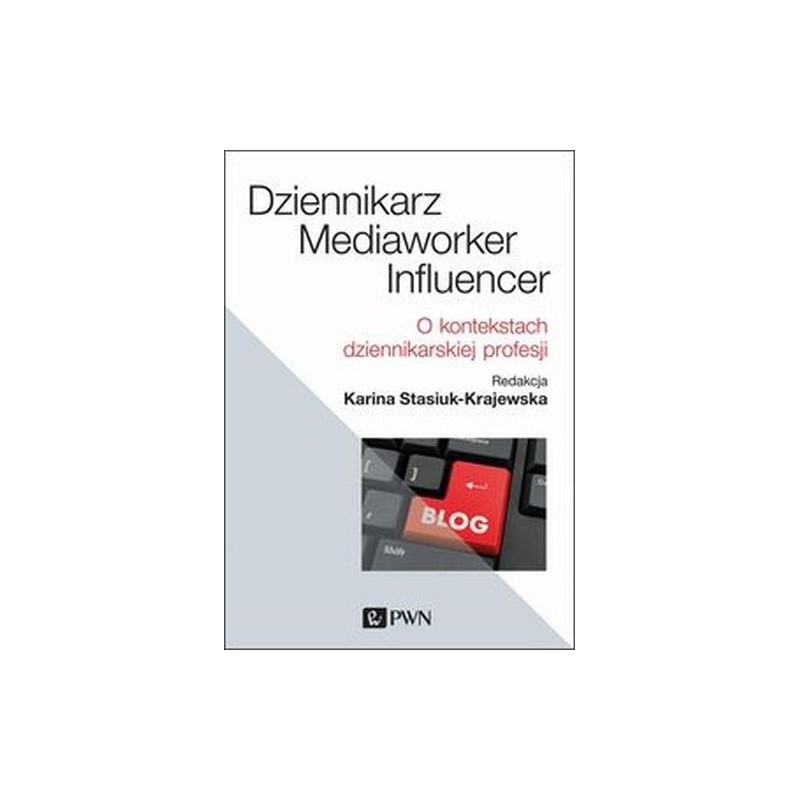 DZIENNIKARZ, MEDIAWORKER, INFLUENCER