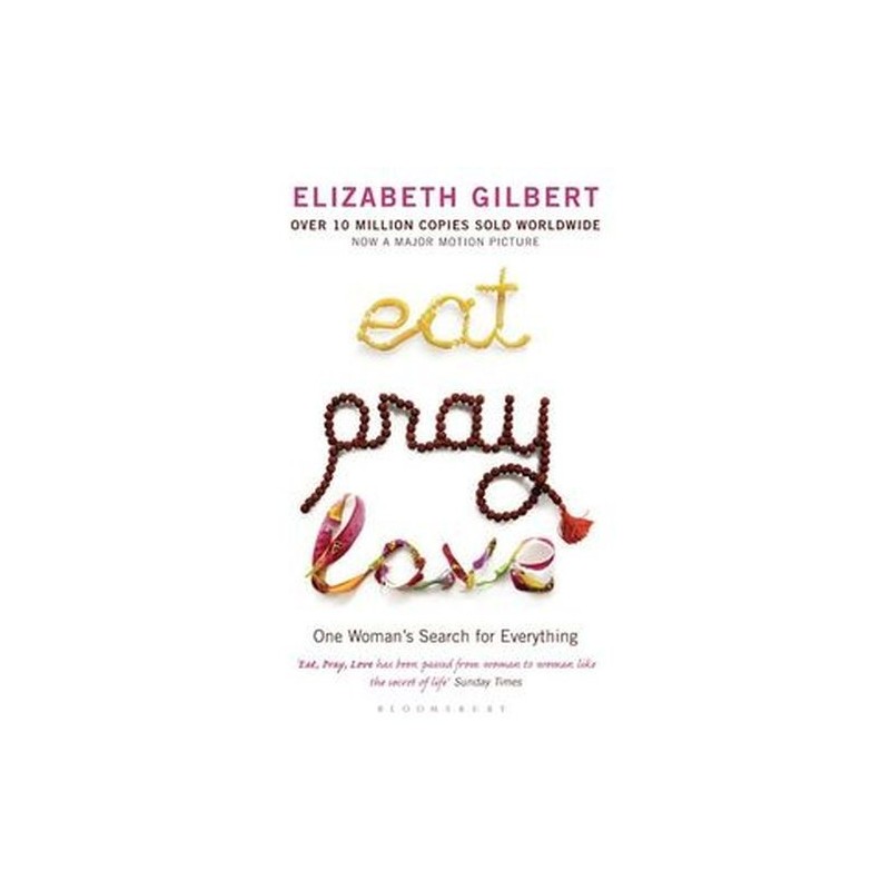 EAT PRAY LOVE