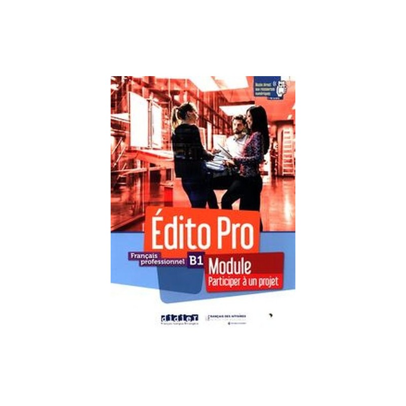 EDITO PRO B1 MODULE - PARTICIPEZ A UN PROJET