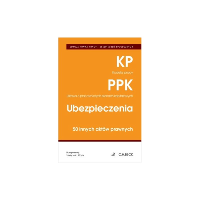 EDYCJA PRAWA PRACY KODEKS PRACY USTAWA O PRACOWNICZYCH PLANACH KAPITAŁOWYCH UBEZPIECZENIA