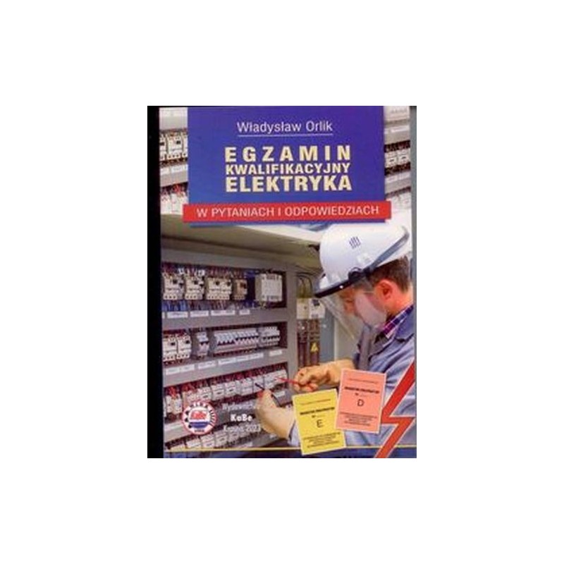 EGZAMIN KWALIFIKACYJNY ELEKTRYKA W PYTANIACH I ODPOWIEDZIACH