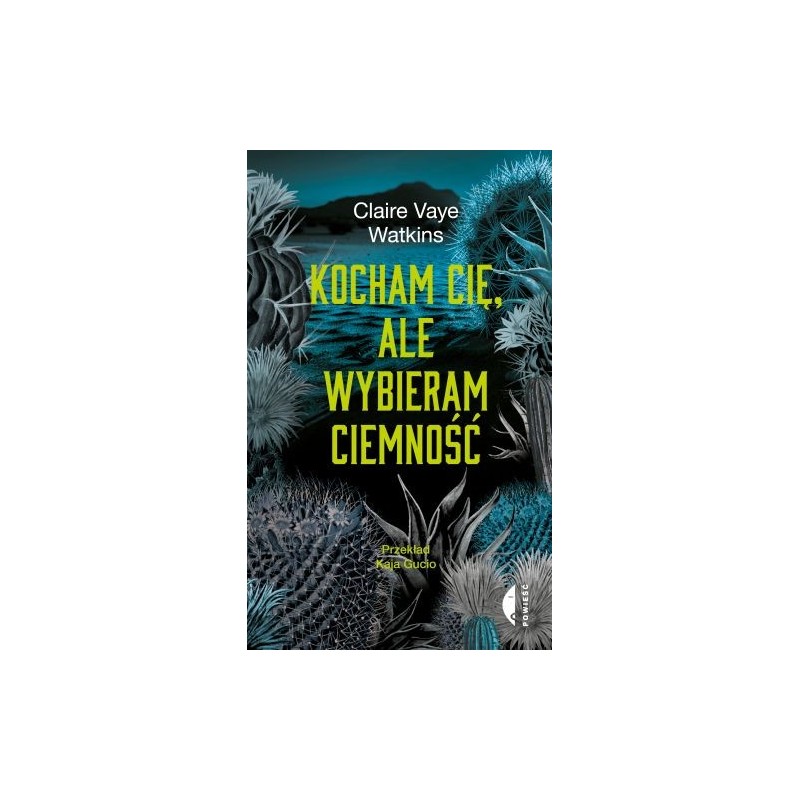 KOCHAM CIĘ, ALE WYBIERAM CIEMNOŚĆ