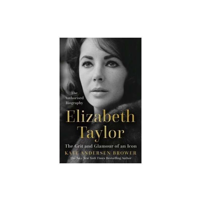 ELIZABETH TAYLOR.  THE GRIT AND GLAMOUR OF AN ICON WER. ANGIELSKA