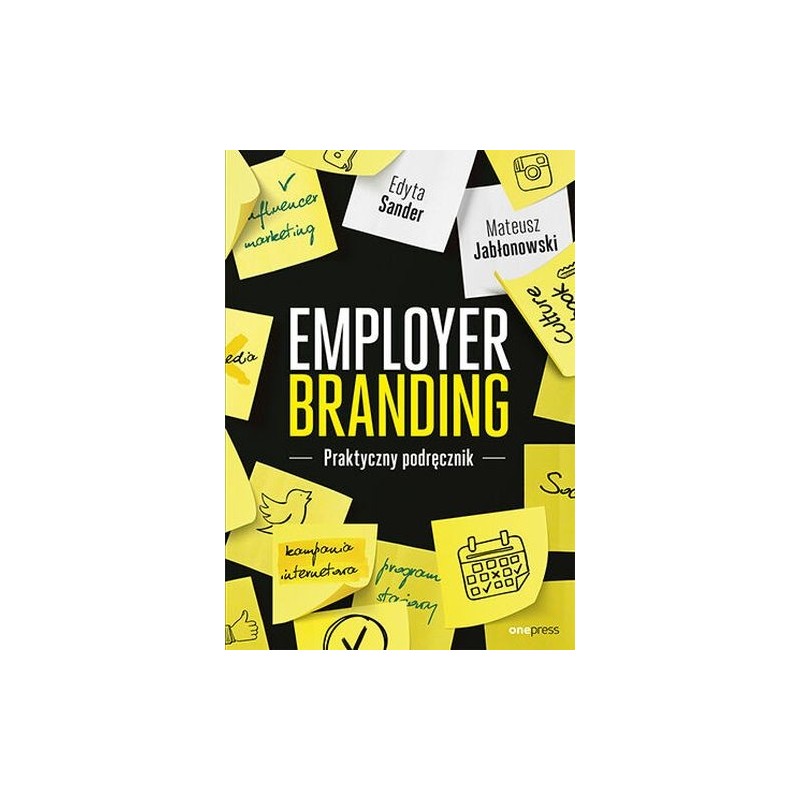 EMPLOYER BRANDING PRAKTYCZNY PODRĘCZNIK